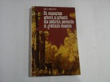 SA CUNOASTEM ARBORII SI ARBUSTII DIN PADURILE, PARCURILE SI GRADINILE NOASTRE - IOAN. C. VOICULESCU