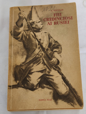 L. Niculin - Fiii credincioși ai Rusiei (Ed. Cartea Rusă - 1951) foto