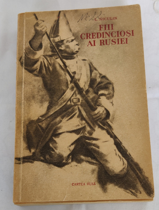 L. Niculin - Fiii credincioși ai Rusiei (Ed. Cartea Rusă - 1951)