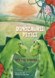 Dinozaurii pitici. De-a v-ati strigatelea - Martin Zick - Galaxia Copiilor