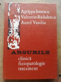 Arsurile clinica, fiziopatologie, tratament- Agrippa Ionescu, Valentin Radulescu