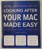 LOOKING AFTER YOUR MAC MADE EASY by CHRIS SMITH , 2014