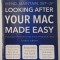 LOOKING AFTER YOUR MAC MADE EASY by CHRIS SMITH , 2014