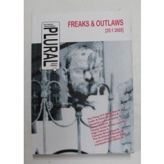 THE ROMANIAN CULTURAL INSTITUTE , PLURAL , FREAKS AND OUTLAWS [ 25:1 2005 ] , 2000