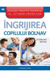 Ingrijirea Copilului Bolnav - Bernard Valman