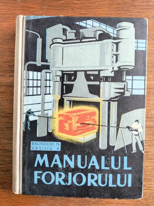 Manualul forjorului - Balinschi N. / R3S