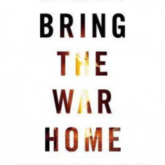 Bring the War Home: The White Power Movement and Paramilitary America