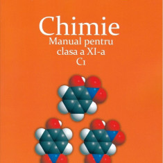 Chimie C1. Manual pentru clasa a XI-a | Luminita Vladescu, Irinel Badea, Luminita Irinel Doicin