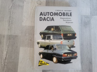Automobile Dacia.Diagnosticare,intretinere,reparare de Corneliu Mondiru foto