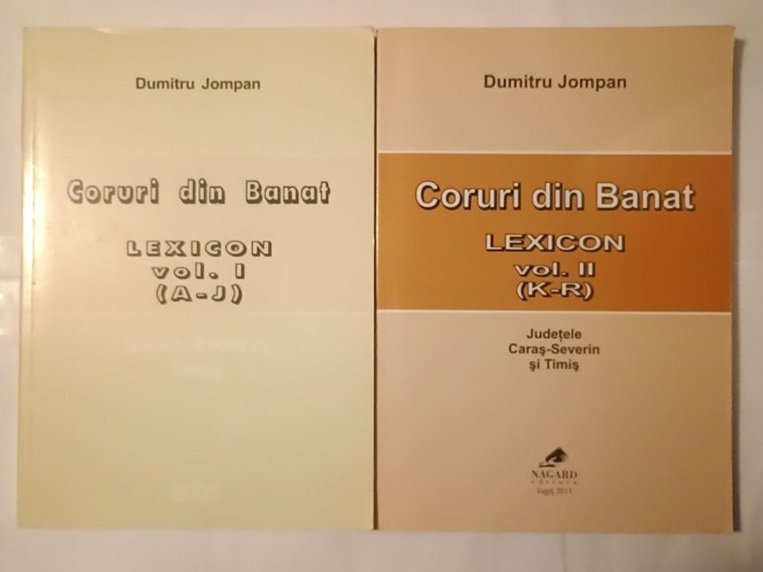 Dumitru Jompan - Coruri din Banat: lexicon (vol. 1+2; 2 vol.)