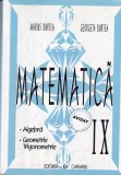 Georgeta Burtea - Matematica. Clasa a IX-a. Algebra. Geometrie. Trigonometrie