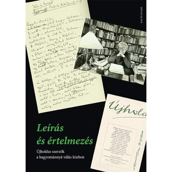 Le&iacute;r&aacute;s &eacute;s &eacute;rtelmez&eacute;s. &Uacute;jholdas szerzők a hagyom&aacute;nny&aacute; v&aacute;l&aacute;s k&ouml;zben - Buda Attila