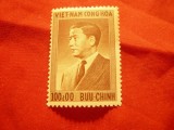 Timbru Vietnam Sud 1956 -Pres. Nigoh-Diem - dictator , val. 100 d ,sarniera