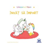 Unicornul Noni - &Icirc;nvăț să &icirc;mpart - Hardcover - Aur&eacute;lie Chien Chow Chine - Didactica Publishing House