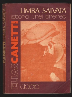 C10113 - LIMBA SALVATA. ISTORIA UNEI TINERETI - ELIAS CANETTI foto