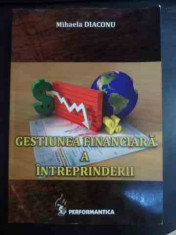 Gestiunea Financiara A Intreprinderii - Mihaela Diaconu ,543663 foto