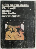 Civilizatii antice din Italia meridionala. Basilicata antica. Istorie si monumente &ndash; Dinu Adamesteanu
