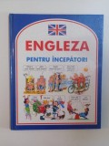 ENGLEZA PENTRU INCEPATORI de ANGELA WILKES , 1997