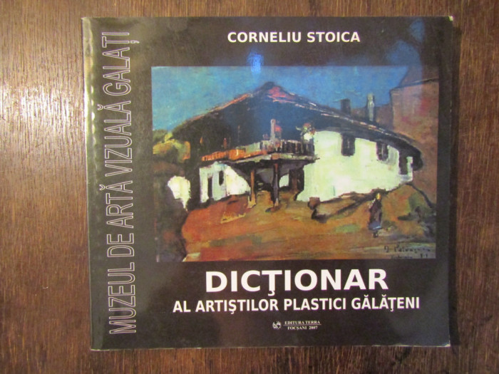 Dicționar al artiștilor plastici gălățeni - Corneliu Stoica