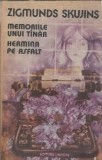 Memoriile unui tanar Hermina pe asfalt Zigmunds Skujins editura Univers 1988 carte beletristica literatura clasica romana coperta cartonata