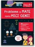 Probleme de mate pentru mici genii - Clasa a II-a (8-9 ani) - Editura DPH