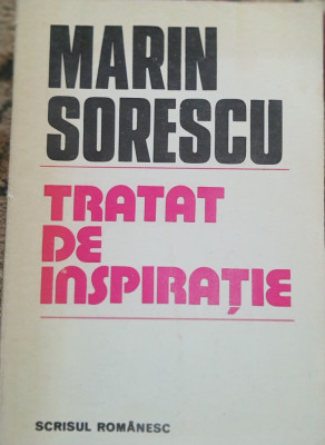 TRATAT DE INSPIRAȚIE - MARIN SORESCU - 1985 foto