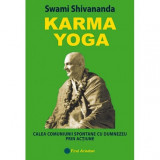 Karma yoga - swami shivananda carte