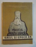 PREOTUL RADU SAPCA , OMUL SI EPOCA SA de GHERASIM-PITESTEANU , 1978