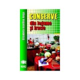 Conserve din legume si fructe - Elisabeta Iosefina Iorga