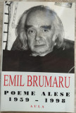 Cumpara ieftin EMIL BRUMARU - POEME ALESE, 1959-1998 (AULA, 2003)