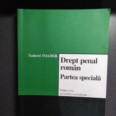 Tudorel Toader - Drept penal român - Partea specială - Ediţia a 4-a