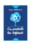 Ca peștele &icirc;n copac - Lynda Mullaly Hunt