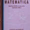 MATEMATICA. MANUAL PENTRU CLASA A IX-A TRUNCHI COMUN-MIRCEA GANGA-257457