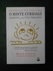 Brian Grazer - O minte curioasa. Secretul unei vieti implinite foto