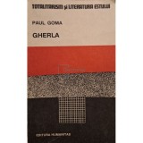 Paul Goma - Gherla (Editia: 1990)