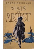 Taras Sevcenko - Viata de artist (Editia: 1961)