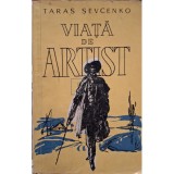 Taras Sevcenko - Viata de artist (Editia: 1961)