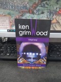 Ken Grimwood, Replay, editura Nemira, București 2006, 196