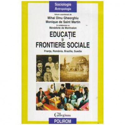 colectiv - Educatie si frontiere sociale - Franta, Romania, Brazilia, Suedia - 109156 foto