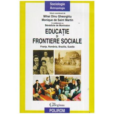 colectiv - Educatie si frontiere sociale - Franta, Romania, Brazilia, Suedia - 109156