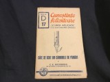 Colectia Cunostinte Folositoare seria D nr 17 Stiinta aplicata / Cate se scot din carbunele de pamant de C. V. Gheorghiu 32 pagini !