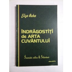 INDRAGOSTITI DE ARTA CUVANTULUI (Incercari critice &amp; Interviuri) * (autograf si dedicatie pentru generalul Iulian Vlad)