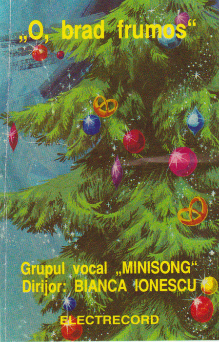 Casetă audio O Brad Frumos - Grupul Minisong, originală