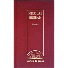 Nicolae Breban - Francisca (2010)