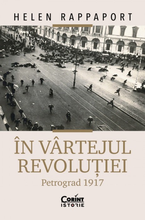 &Icirc;n v&acirc;rtejul revoluției. Petrograd 1917