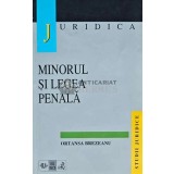 Minorul si legea penala - 1998 - Ortansa Brezeanu (L228)