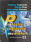 PROTECTIA SI INGINERIA MEDIULUI-V. ROJANSCHI, F. BRAN, G. DIACONU