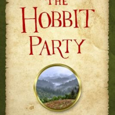 The Hobbit Party: The Vision of Freedom That Tolkien Got, and the West Forgot