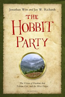 The Hobbit Party: The Vision of Freedom That Tolkien Got, and the West Forgot foto
