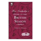 Her Ladyship's Guide to the British Season